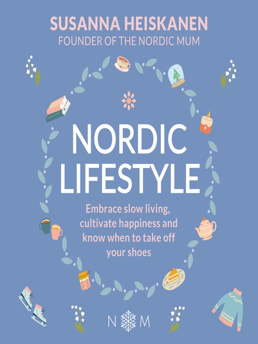 Title details for Nordic Lifestyle by Susanna Heiskanen - Available